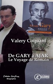 De gary à ajar, le voyage de romain. Biographie cover image