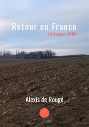 Retour en france. Octobre 1918 cover image