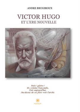 Cover image for Victor Hugo et l'ère nouvelle