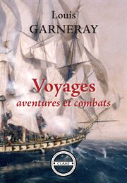 Voyages, aventures et combats : Mémoires cover image