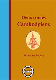 Deux contes cambodgiens : La sandale d'or, et, Prâng et Yiâng cover image
