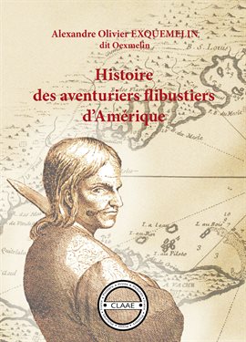 Cover image for Histoire des aventuriers flibustiers d'Amérique