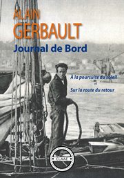 Journal de bord : A la poursuite du soleil et Sur la route du retour cover image