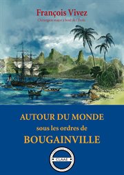 Autour du monde sous les ordres de Bougainville cover image