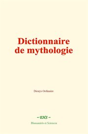 Dictionnaire de mythologie cover image