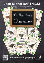 Les bons points dinosaures. Roman autobiographique cover image