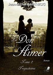 Le don d'aimer - tome 2 cover image