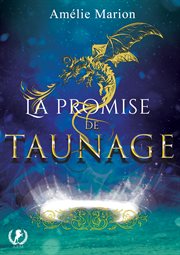 La promise de taunage. Roman cover image