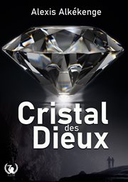 Cristal des Dieux cover image