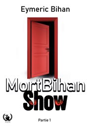 MortBihan Show : MortBihan Show cover image