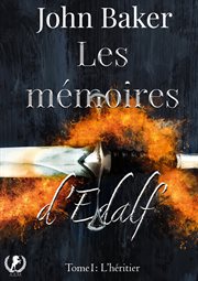 L'héritier : Les mémoires d'Edalf cover image