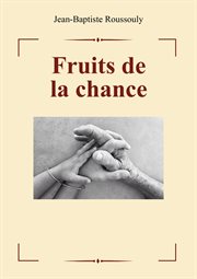 Fruits de la chance cover image