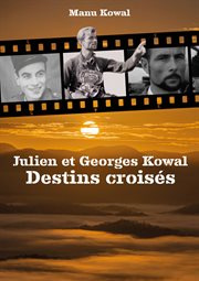 Julien et Georges Kowal : Destins croisés cover image