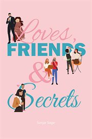 Loves, Friends & Secrets cover image