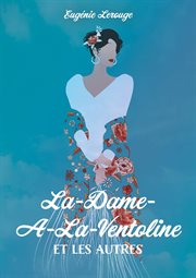 La-dame-a-la-ventoline et les autres cover image