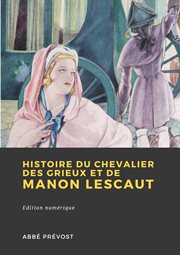 Histoire du Chevalier des Grieux et de Manon Lescaut cover image