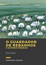 O Guardador De Rebanhos : E Outros Poemas cover image