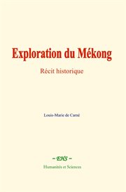 Exploration du Mékong cover image