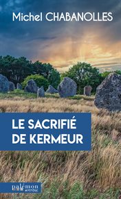 Le Sacrifié De Kermeur cover image