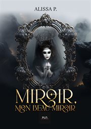 Miroir : Mon beau miroir cover image