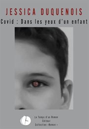 Covid, Dans Les Yeux D'un Enfant cover image