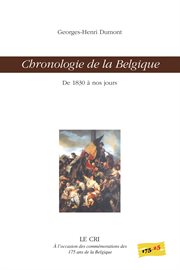 Chronologie de la Belgique : de 1830 à nos jours cover image