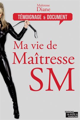 Cover image for Ma vie de maîtresse SM