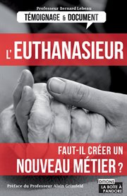L'euthanasieur. Faut-il créer un nouveau métier ? cover image