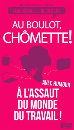 Cover image for Au boulot, chmette!