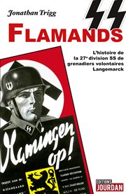 SS Flamands : L'histoire de la légion flamande de Hitler cover image