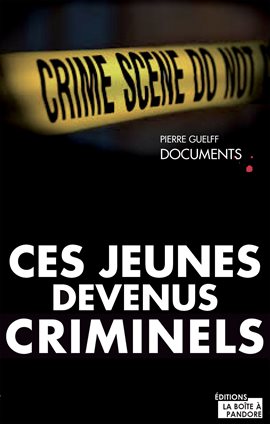 Cover image for Ces jeunes devenus criminels