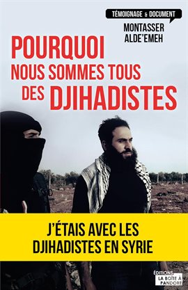 Cover image for Pourquoi nous sommes tous des djihadistes