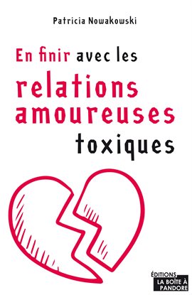 Cover image for En finir avec les relations amoureuses toxiques