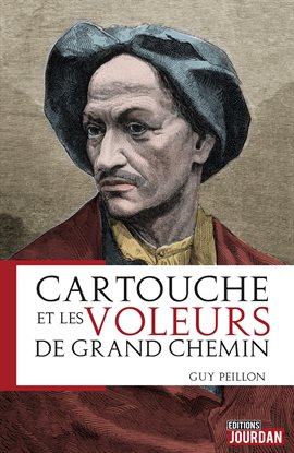 Cover image for Cartouche et les voleurs de grand chemin