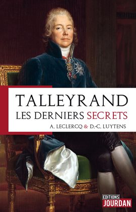 Cover image for Talleyrand, les derniers secrets
