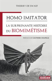Homo imitator. La surprenante histoire du biomimétisme cover image