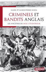 Criminels et bandits anglais. Les ancêtres de Jack l'Eventreur cover image