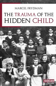 The trauma of the hidden child : children under the occupation cover image