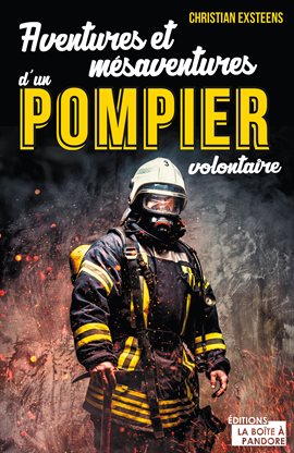 Cover image for Aventures et mésaventures d'un pompier volontaire