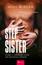 Step sister - tome 1. Un Noël pour un nouveau départ cover image