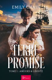 Terre promise. Amours & Liberté cover image