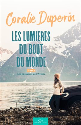 Cover image for Les lumières du bout du monde - Tome 2