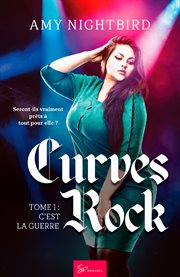 Curves rock - tome 1. C'est la guerre cover image