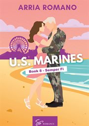 Semper Fi : A Military Romance: Where Tradition Meets Passion In The Marines cover image