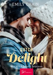 Dutch Delight - Book 1 : A Sweet Christmas cover image