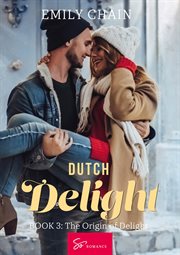 Dutch Delight - Book 3 : The Origin Of Delight cover image