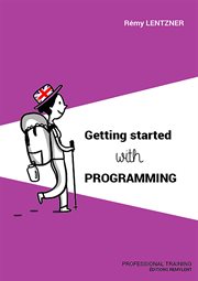 Getting started with programming. Professional Training cover image