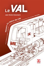 Le VAL : Histoire du métro de Lille cover image