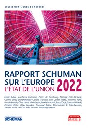 Rapport schuman sur l'europe, l'état de l'union 2022 cover image