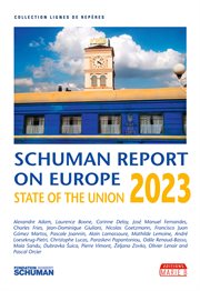 State of the union, schuman report on europe 2023 cover image